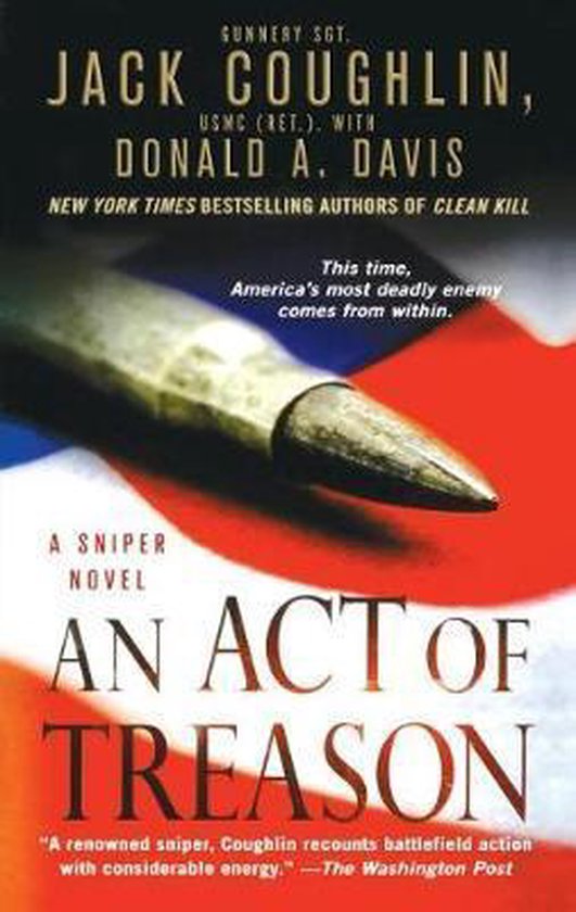 Boekcover met een kogel en Amerikaanse vlag. Titel: AN ACT OF TREASON. Geschreven door Jack Coughlin en Donald A. Davis.