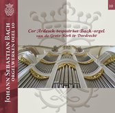 Johann Sebastian Bach Orgelwerken, deel 10
