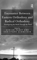 Encounter Between Eastern Orthodoxy and Radical Orthodoxy