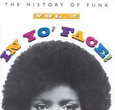 In Yo' Face!: The History of Funk, Vol. 2