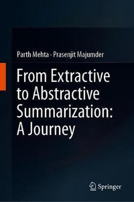 From Extractive to Abstractive Summarization A Journey - cover