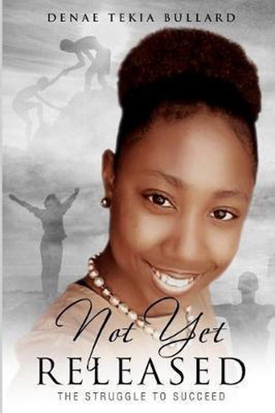 Not Yet Released 9781974124510 Denae Tekia Bullard Boeken Bol