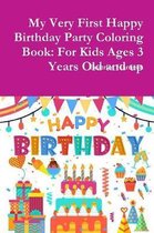 My Very First Happy Birthday Party Coloring Book
