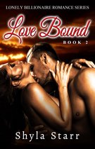 Lonely Billionaire Romance Series 2 - Love Bound