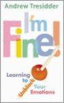 I'M Fine!: Learning To Unblock Your Emotions