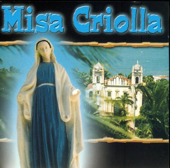 Misa Criolla, Ariel Ramirez | CD (album) | Musique | bol.com