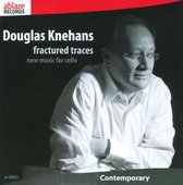 Douglas Knehans: Fractured Traces