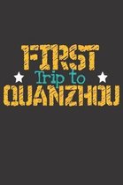 First Trip To Quanzhou