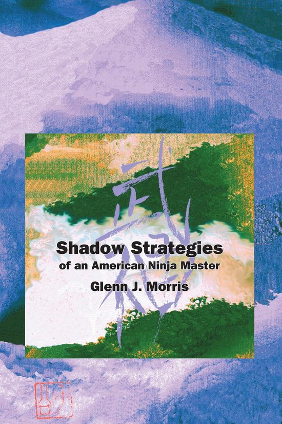 Shadow Strategies of an American Ninja Master - cover