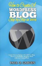 How to Create a WordPress Blog Step By Step In 2019