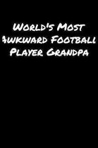 World's Most Awkward Football Player Grandpa