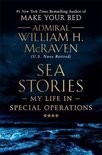 Sea Stories My Life in Special Operations