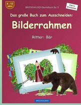 Brockhausen Bastelbuch Bd. 5 - Das Gro e Buch Zum Ausschneiden