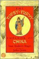 The Topsy-Turvy Emperor of China