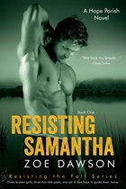 Hope Parish Novels 4 - Resisting Samantha