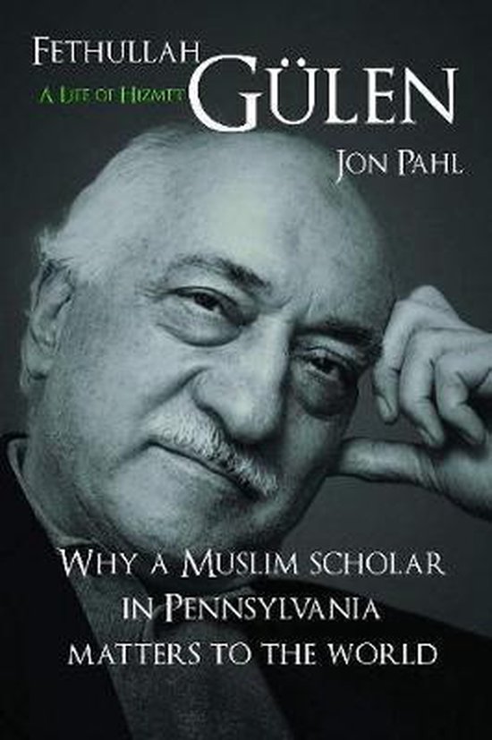 Fethullah Gulen -- A Life of Hizmet - cover