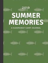 2019 Summer Memories A Sleepaway Camp Journal