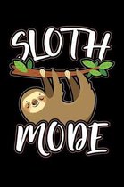 Sloth Mode