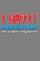Marching Band Like A Sport Only Harder