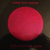 Nurse With Wound - Soliloquy For Lilith (3 CD)