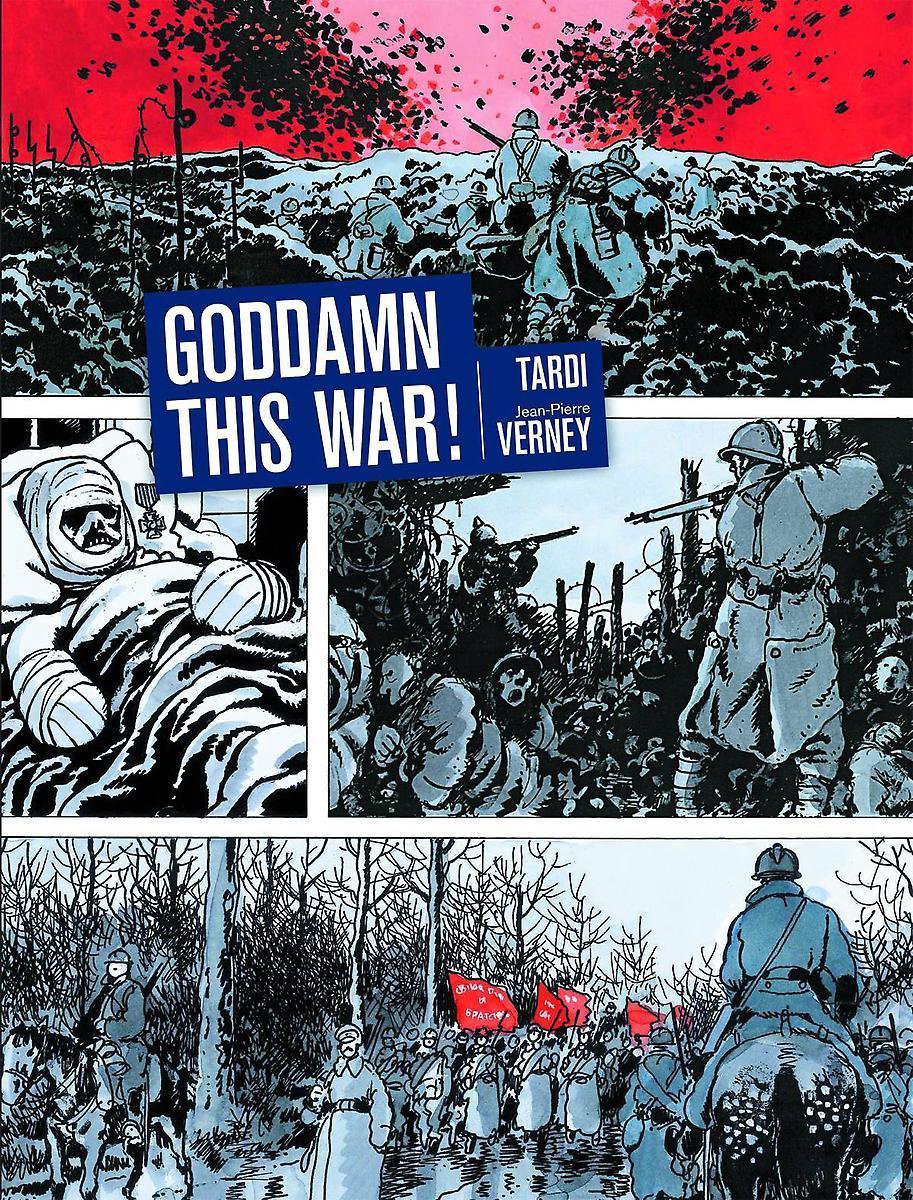 Goddamn This War! - Jacques Tardi