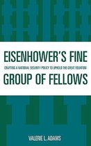 Eisenhower's Fine Group of Fellows
