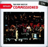 Setlist: The Very Best Of Commissioned Live