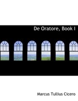 de Oratore, Book I