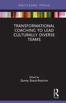 Routledge Focus on Coaching- Transformational Coaching to Lead Culturally Diverse Teams