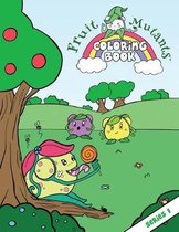Fruit Mutants Coloring Book