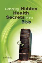 Unlocking Hidden Health Secrets in the Bible