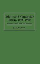 Discographies: Association for Recorded Sound Collections Discographic Reference- Ethnic and Vernacular Music, 1898-1960