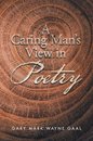 Omslag A Caring Man'S View in Poetry