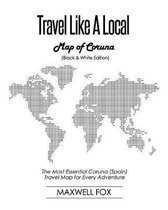 Travel Like a Local - Map of Coruna (Black and White Edition)