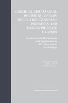 Chemical-Mechanical Polishing of Low Dielectric Constant Polymers and Organosilicate Glasses