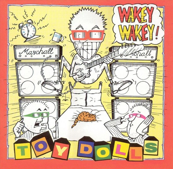 Wakey Wakey, Toy Dolls CD (album) Muziek