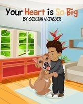 Your Heart Is So Big
