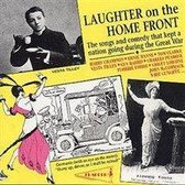 Laughter On The Home Front - Songs And Comedy From The Great War