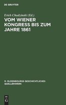 R. Oldenbourgs Geschichtliches Quellenwerk- Vom Wiener Kongreß Bis Zum Jahre 1861