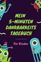 Mein 5-Minuten Dankbarkeits Tagebuch F r Kinder