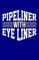 Pipeliner With Eye Liner