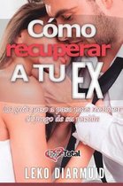 C mo recuperar a tu ex