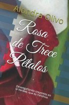 Rosa de Trece Petalos