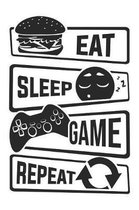 Eat Sleep Game Repeat