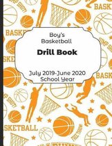 Boys Basketball Drill Book July 2019 - June 2020 School Year