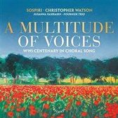 Multitude of Voices: WWI Centenary in Choral Song