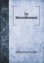 Le Morcellement