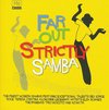 Far Out Strictly Samba