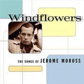 Windflowers: The Songs of Jerome Moross