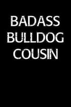 Badass Bulldog Cousin